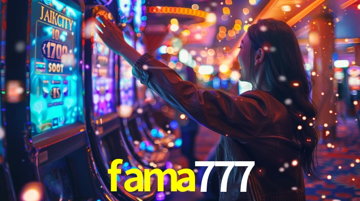 fama777: Seu Cassino Premiado com Pagamentos Rápidos