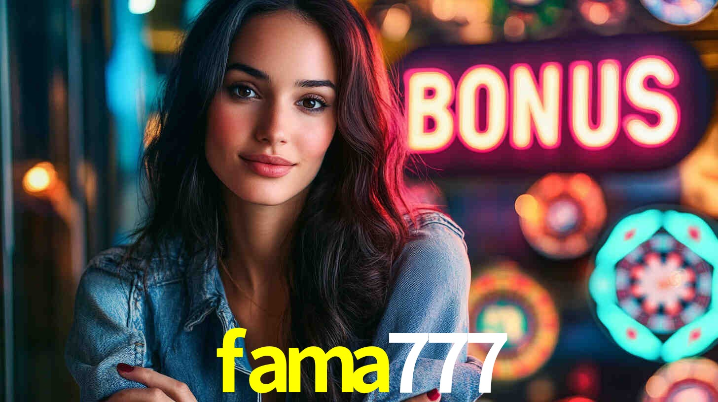 Bônus Generosos e Exclusivos no fama777 para Você!